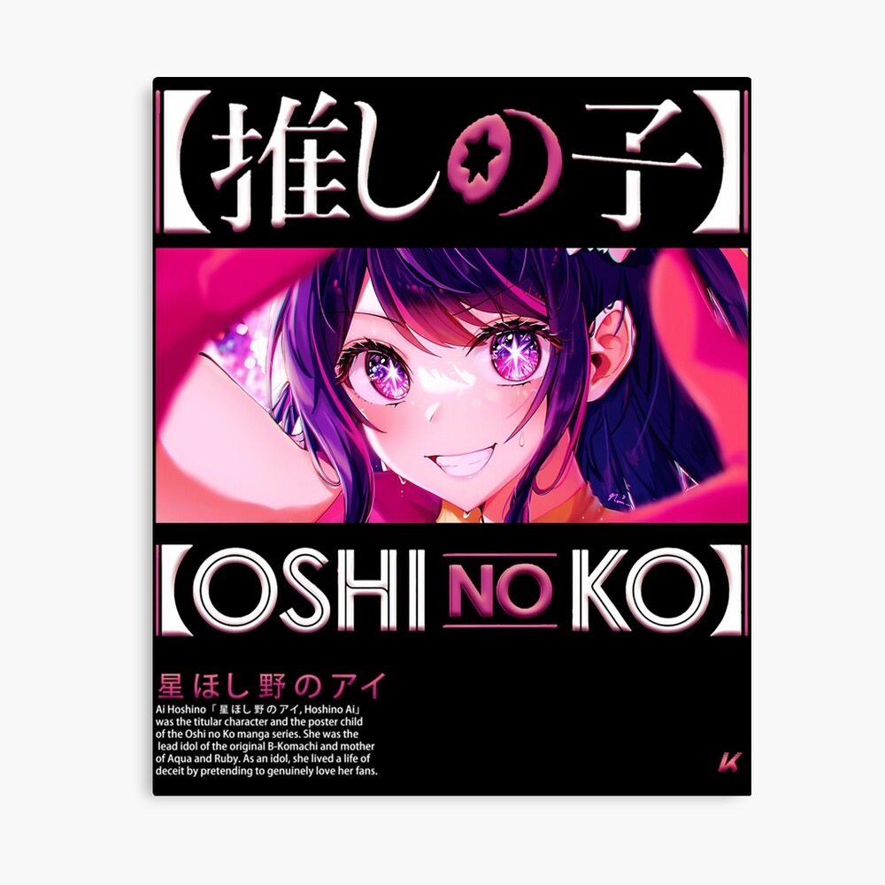 Ai Hoshino Oshi No Ko Poster